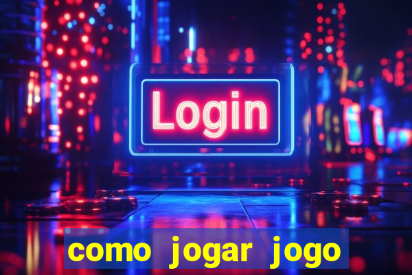 como jogar jogo sem abaixar